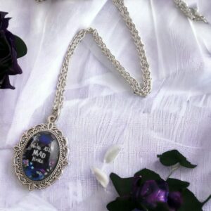 Alice in Wonderland Inspired Pendant with Mad Hatter Quote